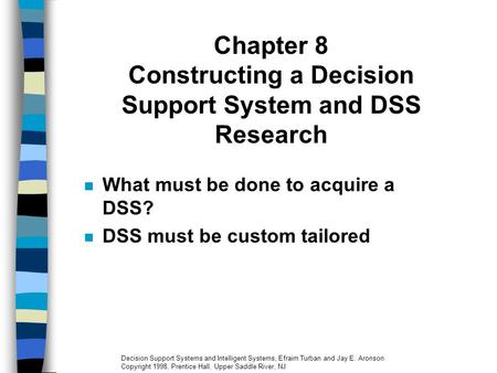 Chapter 8 Constructing a Decision Support System and DSS Research