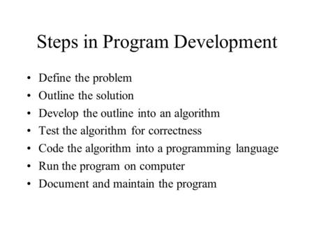 Steps in Program Development