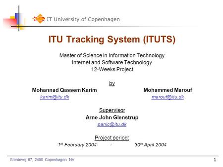 1 ITU Tracking System (ITUTS) Master of Science in Information Technology Internet and Software Technology 12-Weeks Project by Mohannad Qassem KarimMohammed.