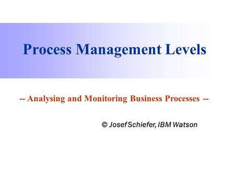 Process Management Levels