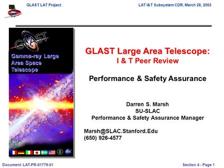GLAST LAT ProjectLAT I&T Subsystem CDR, March 28, 2003 Document: LAT-PR-01779-01 Section 4 - Page 1 GLAST Large Area Telescope: I & T Peer Review Performance.