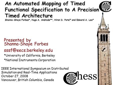IEEE International Symposium on Distributed Simulation and Real-Time Applications October 27, 2008 Vancouver, British Columbia, Canada Presented by An.