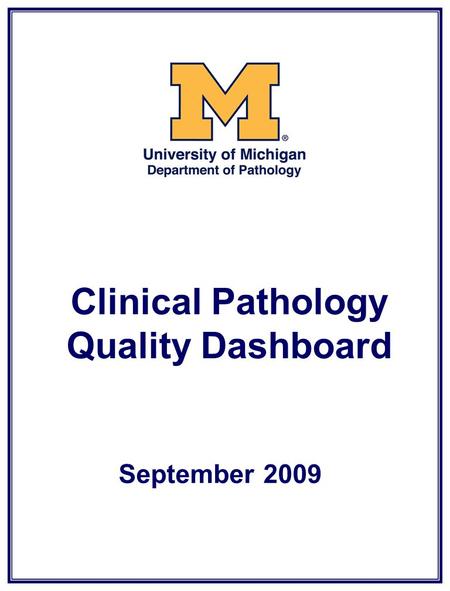 Clinical Pathology Quality Dashboard September 2009.