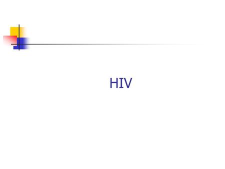 HIV.