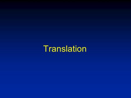 Translation. Translation- the synthesis of protein from an RNA template. Five stages: Preinitiation Initiation Elongation Termination Post-translational.