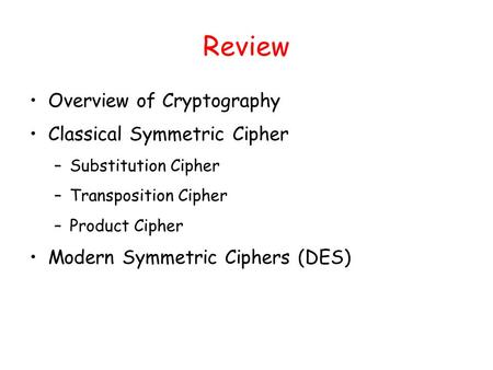 Review Overview of Cryptography Classical Symmetric Cipher
