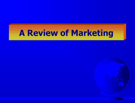 A Review of Marketing. 7 The International Marketing Task Political/legal forces Economic forces 1 2 Environmental uncontrollables country market A Environmental.
