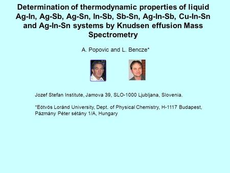 Determination of thermodynamic properties of liquid Ag-In, Ag-Sb, Ag-Sn, In-Sb, Sb-Sn, Ag-In-Sb, Cu-In-Sn and Ag-In-Sn systems by Knudsen effusion Mass.