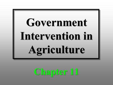 Government Intervention in Agriculture