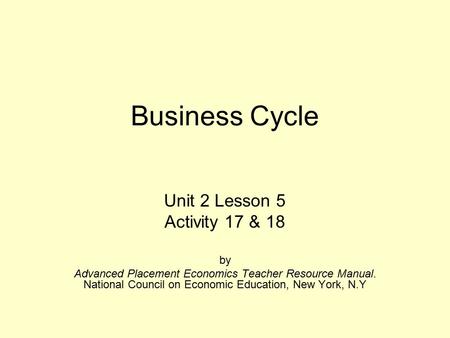Business Cycle Unit 2 Lesson 5 Activity 17 & 18 by