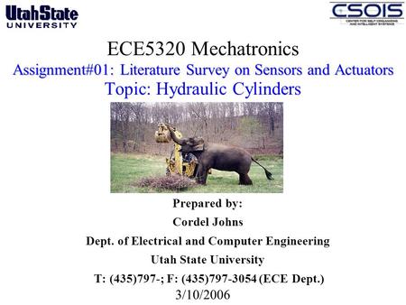 Assignment#01: Literature Survey on Sensors and Actuators ECE5320 Mechatronics Assignment#01: Literature Survey on Sensors and Actuators Topic: Hydraulic.