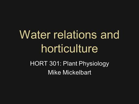 Water relations and horticulture
