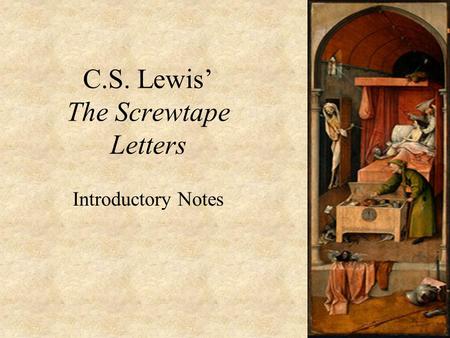 C.S. Lewis’ The Screwtape Letters