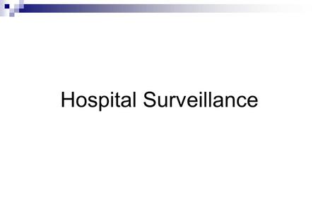 Hospital Surveillance. Impact of infectious diseases  IDs are considered to be the leading cause of death  Mass population movement  Emerging and re-emerging.