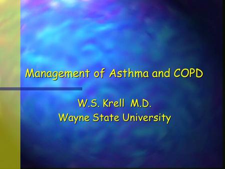 Management of Asthma and COPD
