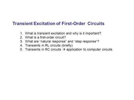 Transient Excitation of First-Order Circuits