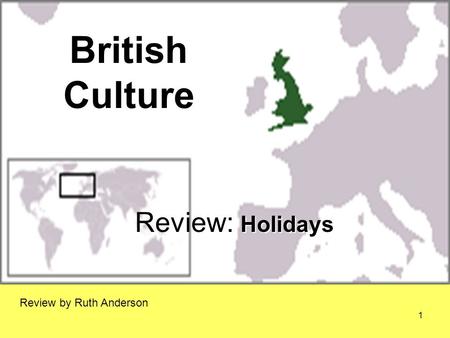 British Culture Holidays Review: Holidays Review by Ruth Anderson 1.