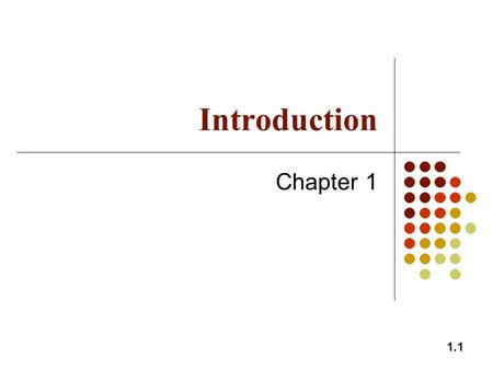 1.1 Introduction Chapter 1. 1.2 The Nature of Derivatives A derivative is an instrument whose value depends on the values of other more basic underlying.