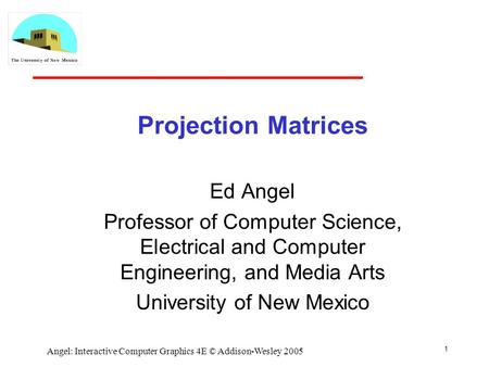 Projection Matrices Ed Angel