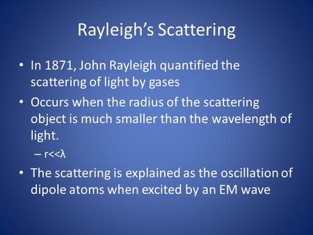 Rayleigh’s Scattering