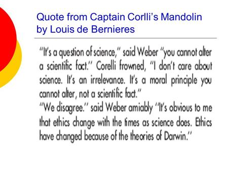 Quote from Captain Corlli’s Mandolin by Louis de Bernieres.