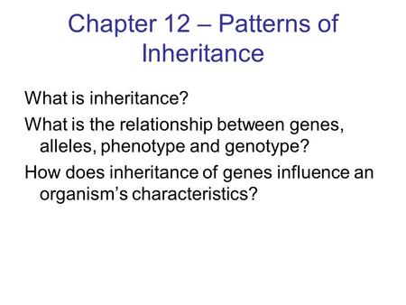 Chapter 12 – Patterns of Inheritance