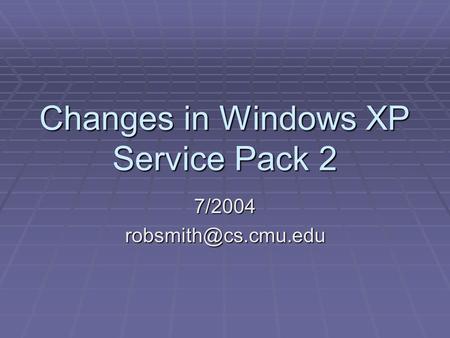 Changes in Windows XP Service Pack 2