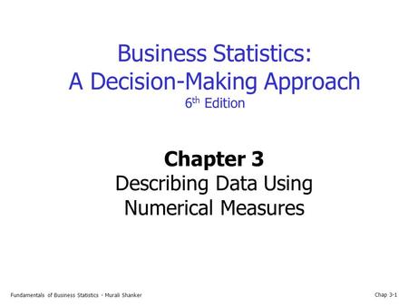 Chapter 3 Describing Data Using Numerical Measures