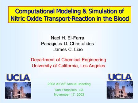 Department of Chemical Engineering University of California, Los Angeles 2003 AIChE Annual Meeting San Francisco, CA November 17, 2003 Nael H. El-Farra.