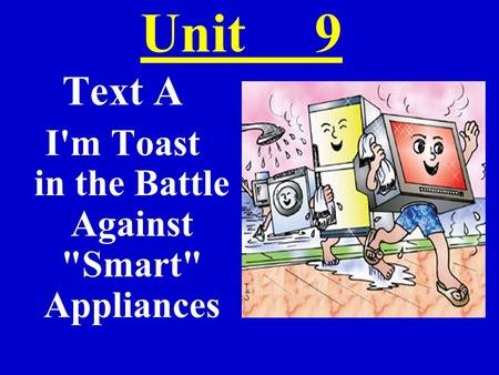 I'm Toast in the Battle Against Smart Appliances