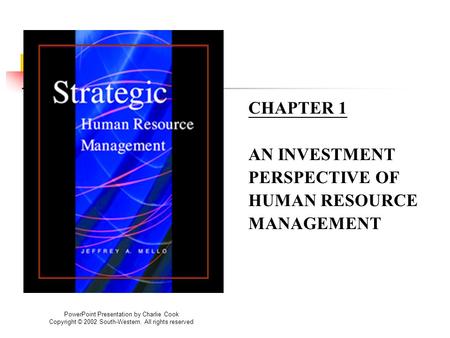 CHAPTER 1 AN INVESTMENT PERSPECTIVE OF HUMAN RESOURCE MANAGEMENT