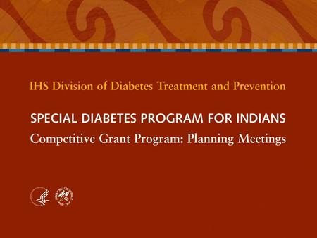 Competitive Grant Program Data Collection Process/Forms Participant and Family Baseline Questionnaires Diabetes Prevention Program.
