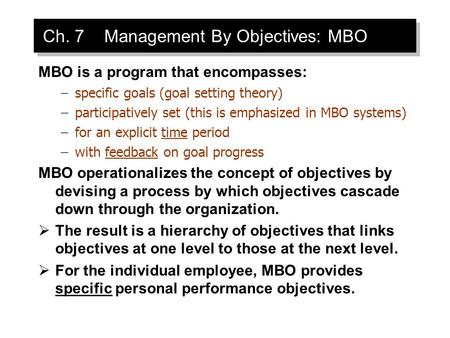 Ch. 7 Management By Objectives: MBO