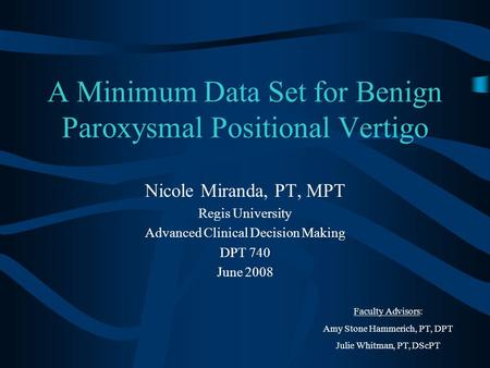 A Minimum Data Set for Benign Paroxysmal Positional Vertigo