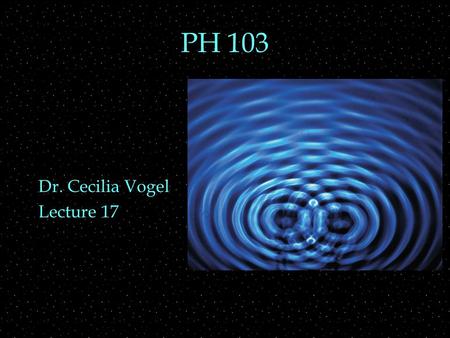 PH 103 Dr. Cecilia Vogel Lecture 17. Review Outline  Lenses  application to magnifier, microscope  angular size and magnification  Lenses  ray diagrams.