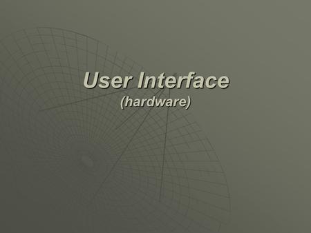 User Interface (hardware). Overview  Translate user actions into electrical control signal which controls the robot movement  Be able to input and store.