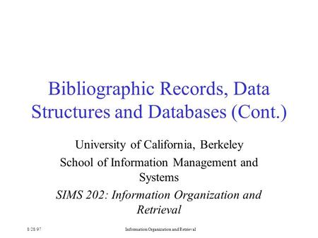Bibliographic Records, Data Structures and Databases (Cont.)