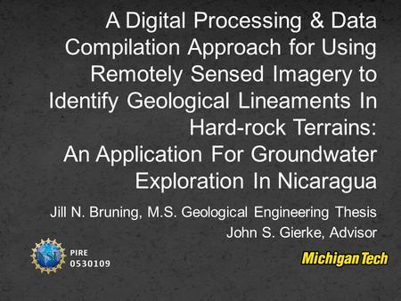 A Digital Processing & Data Compilation Approach for Using Remotely Sensed Imagery to Identify Geological Lineaments In Hard-rock Terrains: An Application.