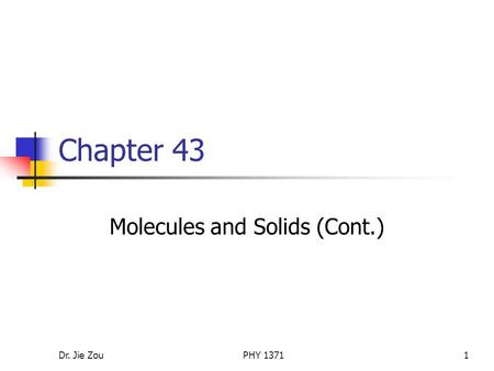 Molecules and Solids (Cont.)