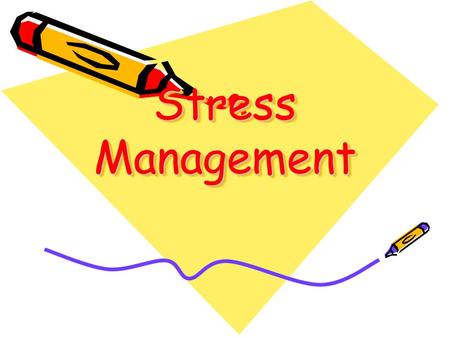 Stress Management. The Science of Stress Whenever we feel anxious or overwhelmed, the hypothalamus signals the pituitary gland, which sends a chemical.