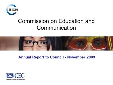 Commission on Education and Communication Annual Report to Council - November 2009.