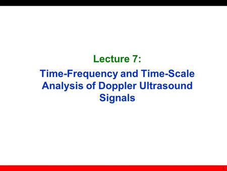 Time-Frequency and Time-Scale Analysis of Doppler Ultrasound Signals