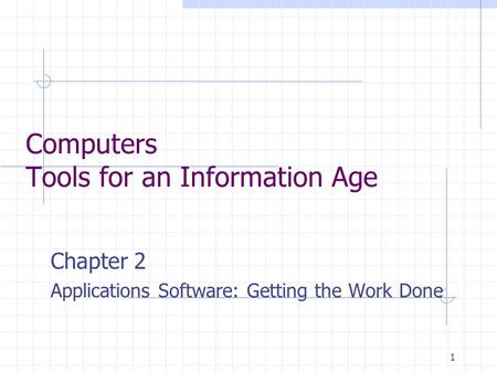 Computers Tools for an Information Age