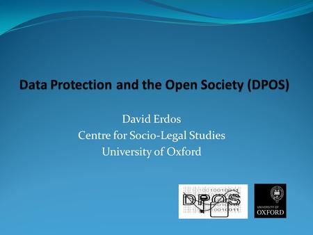 David Erdos Centre for Socio-Legal Studies University of Oxford.