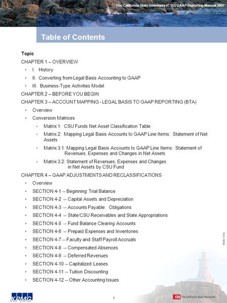 1 11920 ORA Table of Contents Topic CHAPTER 1 – OVERVIEW I. History II. Converting from Legal Basis Accounting to GAAP III. Business-Type Activities Model.