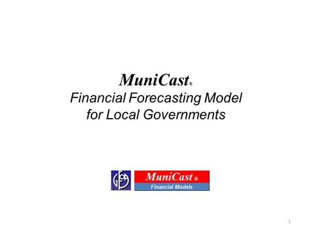 MuniCast® Financial Forecasting Model for Local Governments