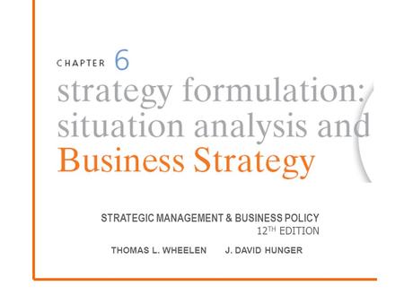 STRATEGIC MANAGEMENT & BUSINESS POLICY 12TH EDITION