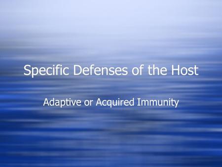 Specific Defenses of the Host