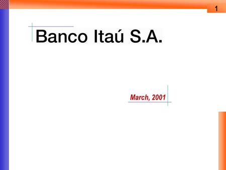 1 March, 2001. 2 Highlights Financial Performance Strategies.