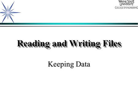 Reading and Writing Files Keeping Data. Why do we use files? ä For permanently storing data. ä For dealing with information too large to fit in memory.